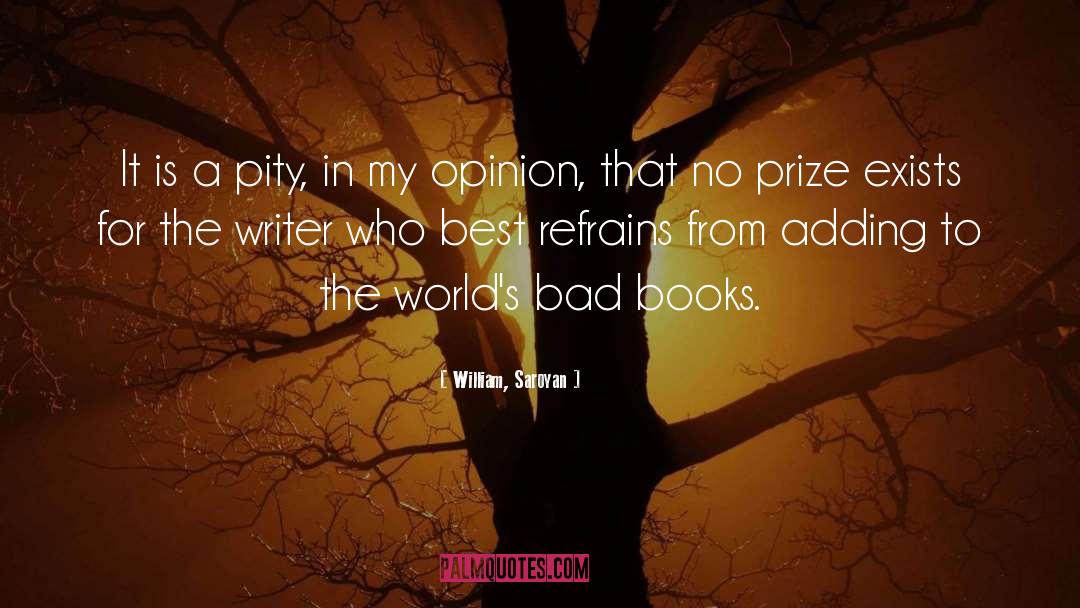 Bad Books quotes by William, Saroyan
