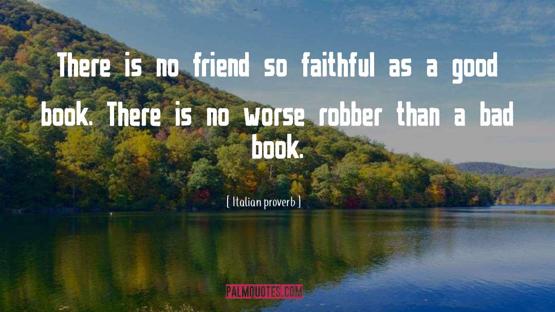 Bad Books quotes by Italian Proverb