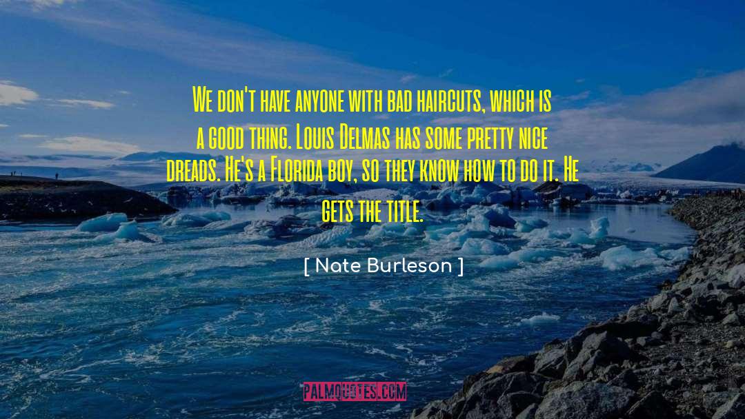 Bad Boy Angel quotes by Nate Burleson