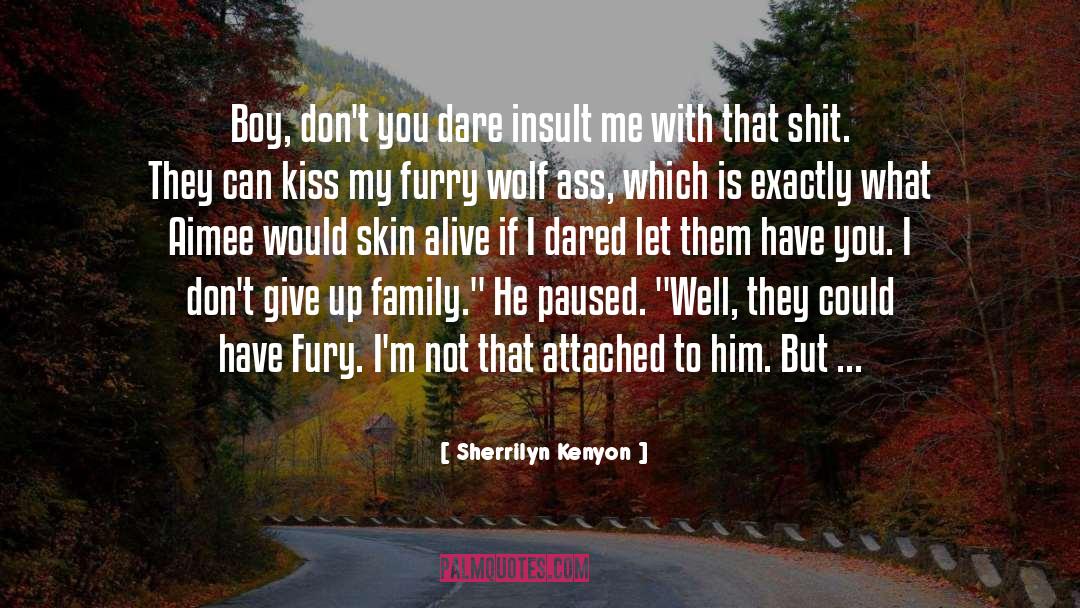 Bad Boy Iamge quotes by Sherrilyn Kenyon