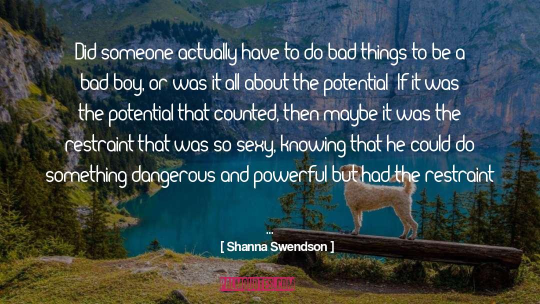 Bad Boy quotes by Shanna Swendson