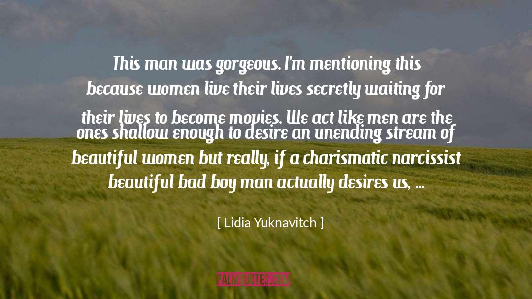 Bad Boy quotes by Lidia Yuknavitch
