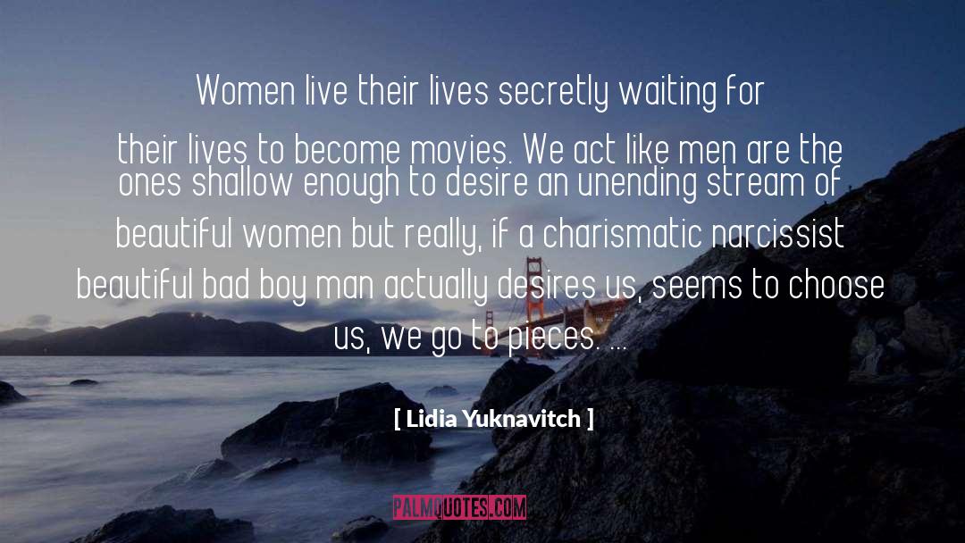 Bad Boy quotes by Lidia Yuknavitch