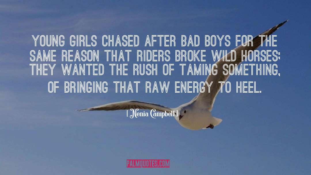 Bad Boys quotes by Nenia Campbell