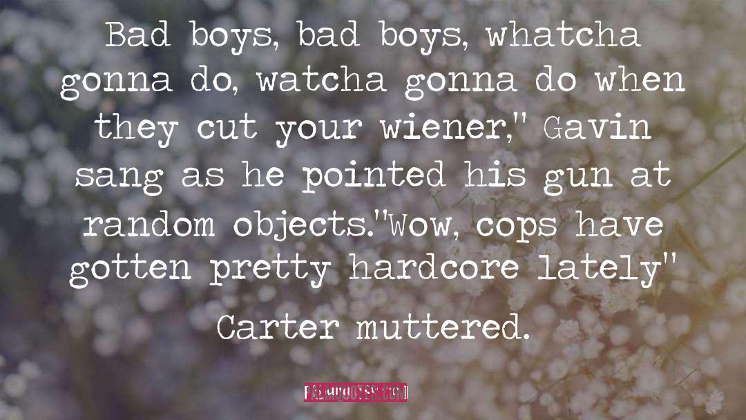 Bad Boys quotes by Tara Sivec