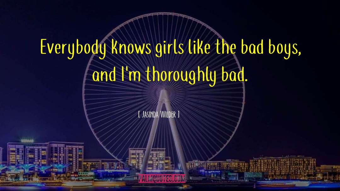 Bad Boys quotes by Jasinda Wilder