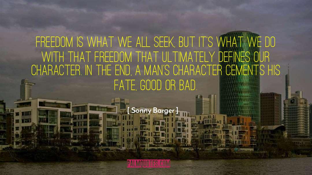 Bad Character quotes by Sonny Barger