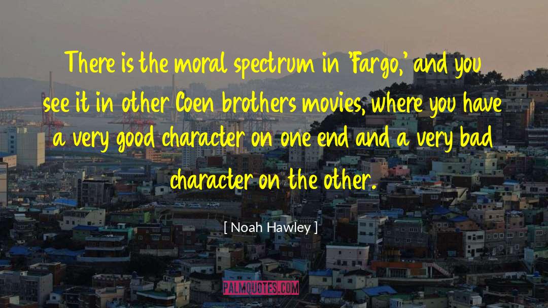 Bad Character quotes by Noah Hawley