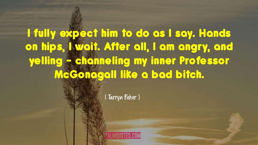 Bad Chick quotes by Tarryn Fisher