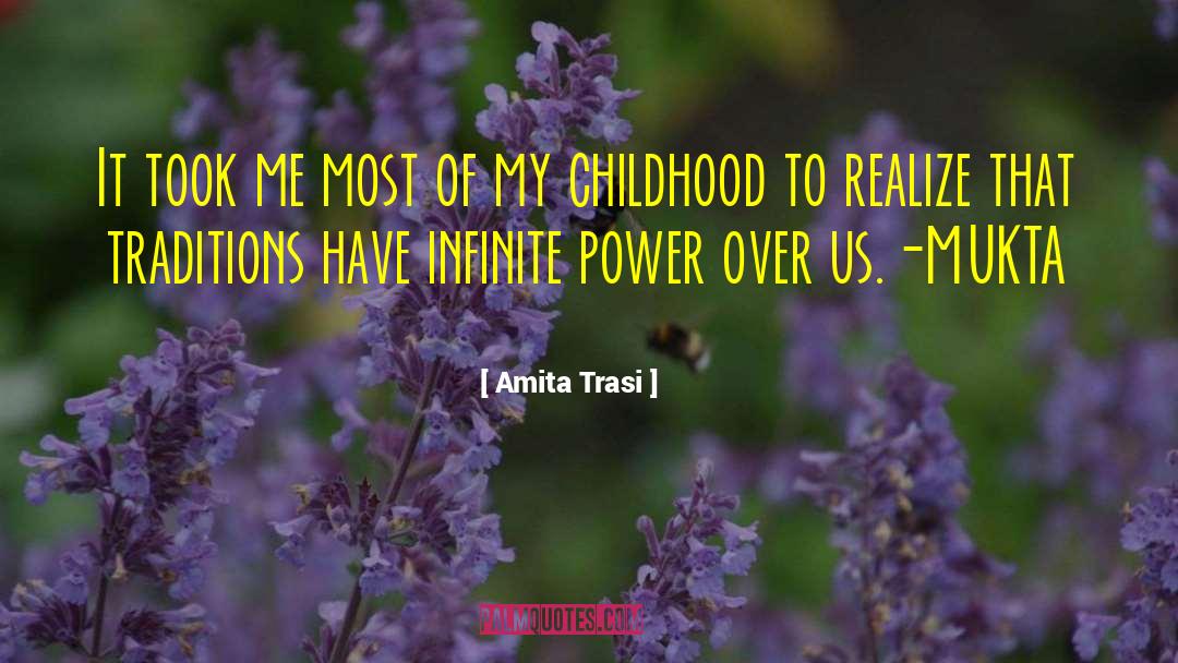 Bad Childhood quotes by Amita Trasi