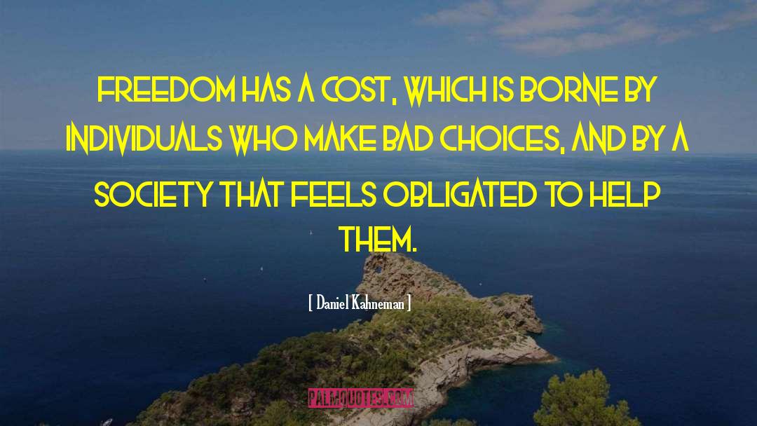 Bad Choices quotes by Daniel Kahneman