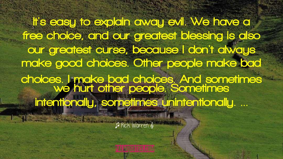 Bad Choices quotes by Rick Warren