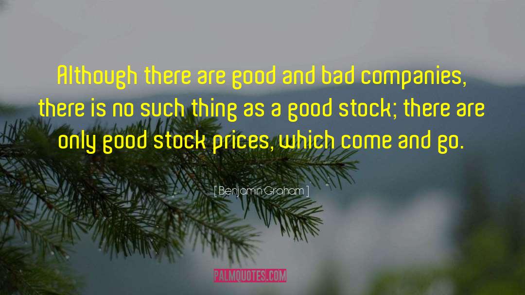 Bad Company And Good Friends quotes by Benjamin Graham