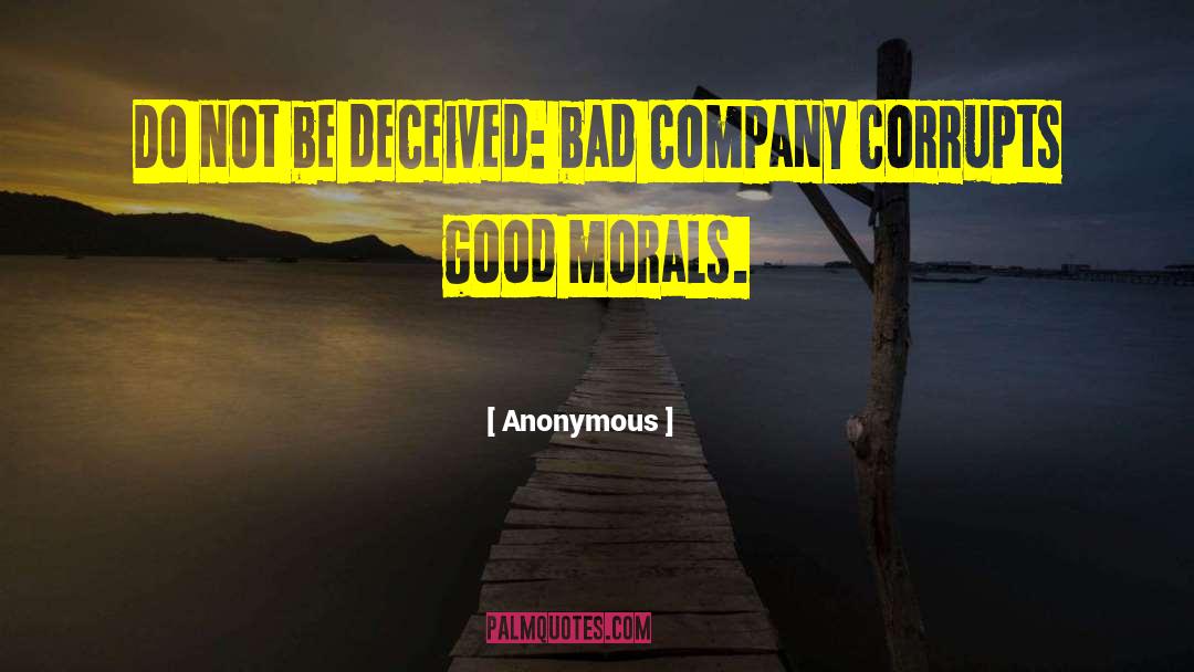 Bad Company quotes by Anonymous