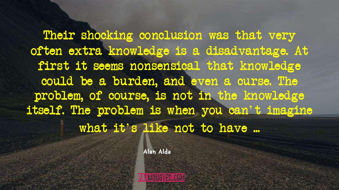 Bad Curse quotes by Alan Alda