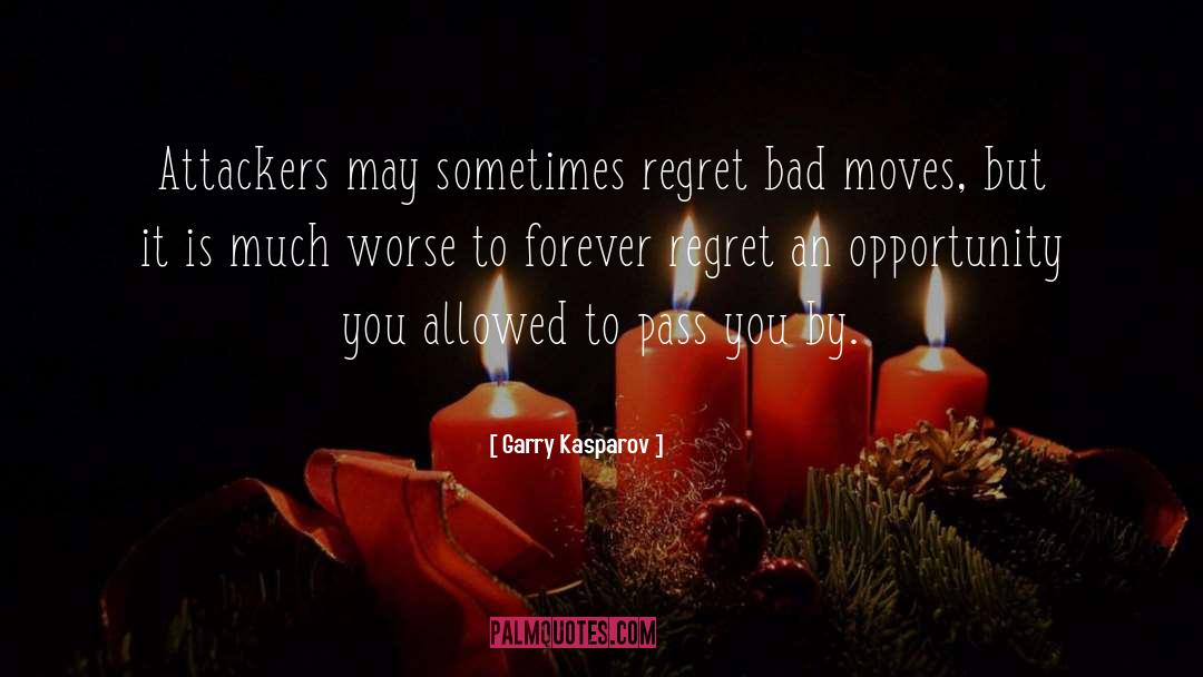 Bad Dates quotes by Garry Kasparov
