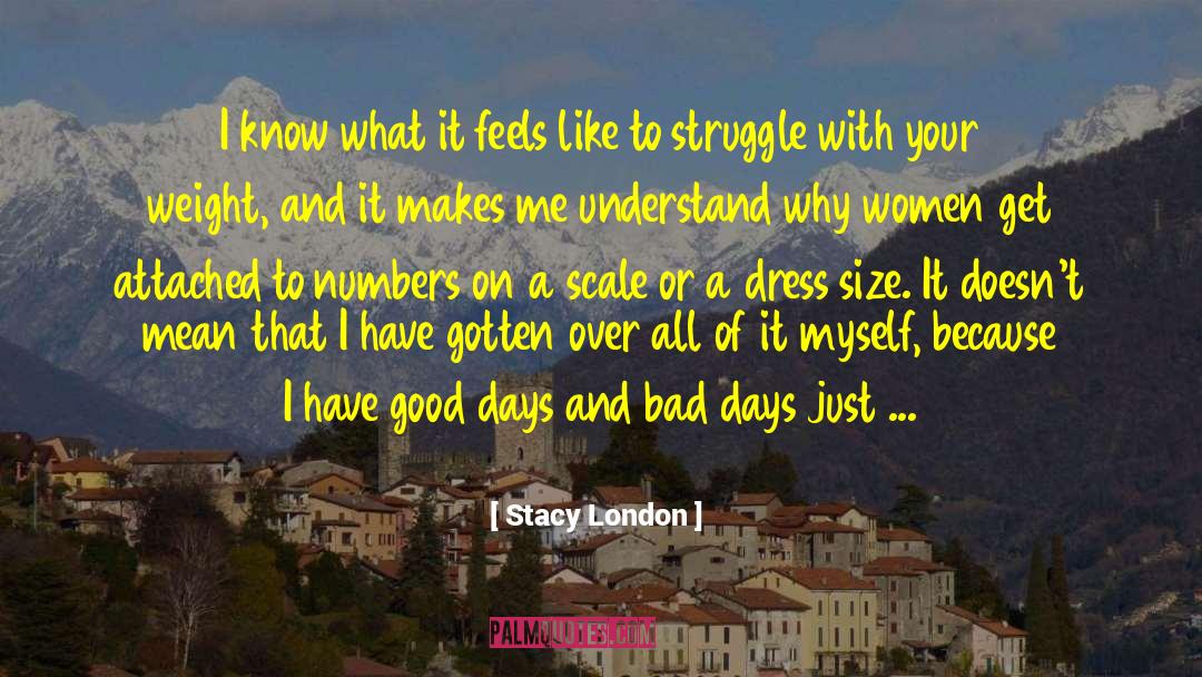 Bad Day quotes by Stacy London