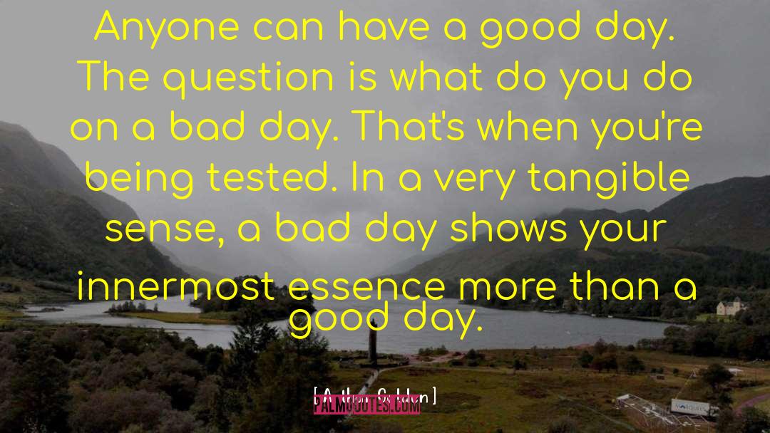 Bad Day quotes by Arthur Golden