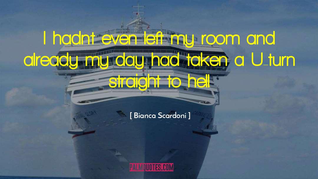 Bad Day quotes by Bianca Scardoni