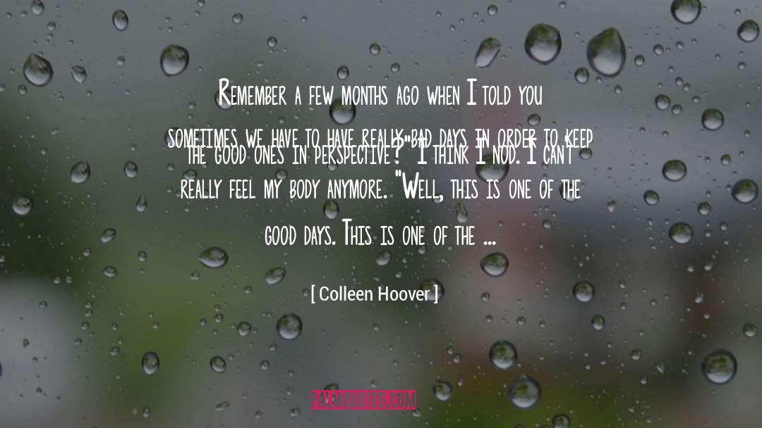 Bad Days quotes by Colleen Hoover