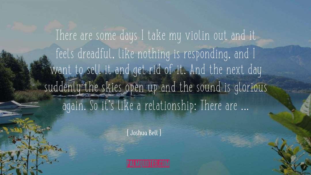 Bad Days quotes by Joshua Bell