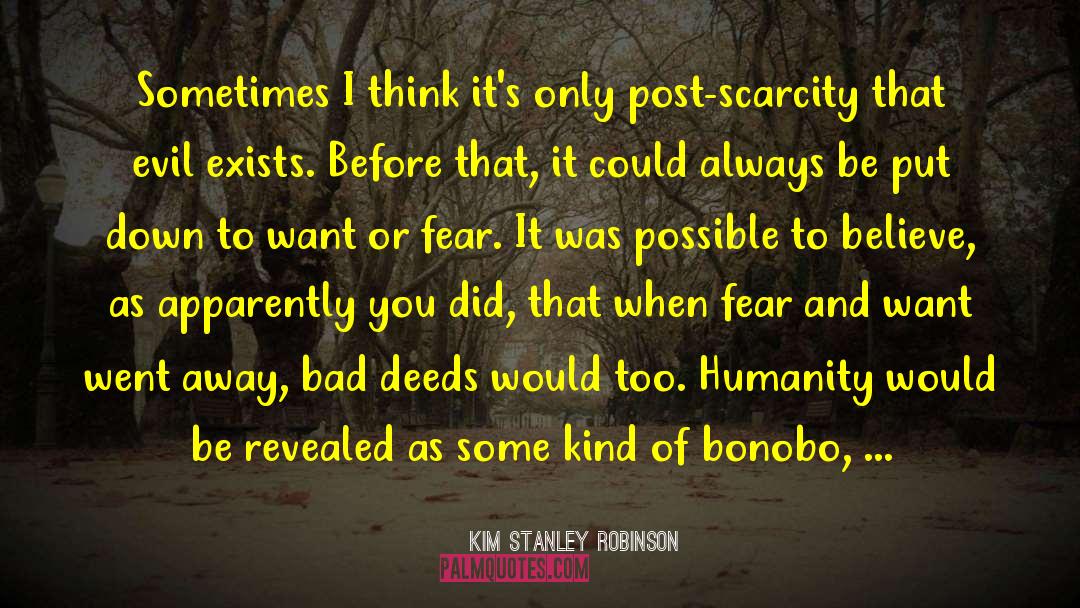 Bad Deeds quotes by Kim Stanley Robinson