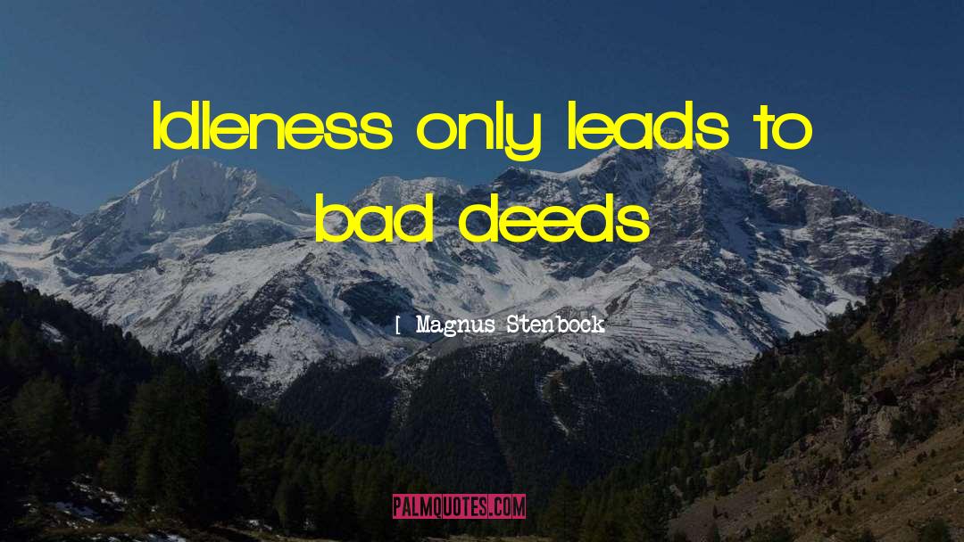 Bad Deeds quotes by Magnus Stenbock