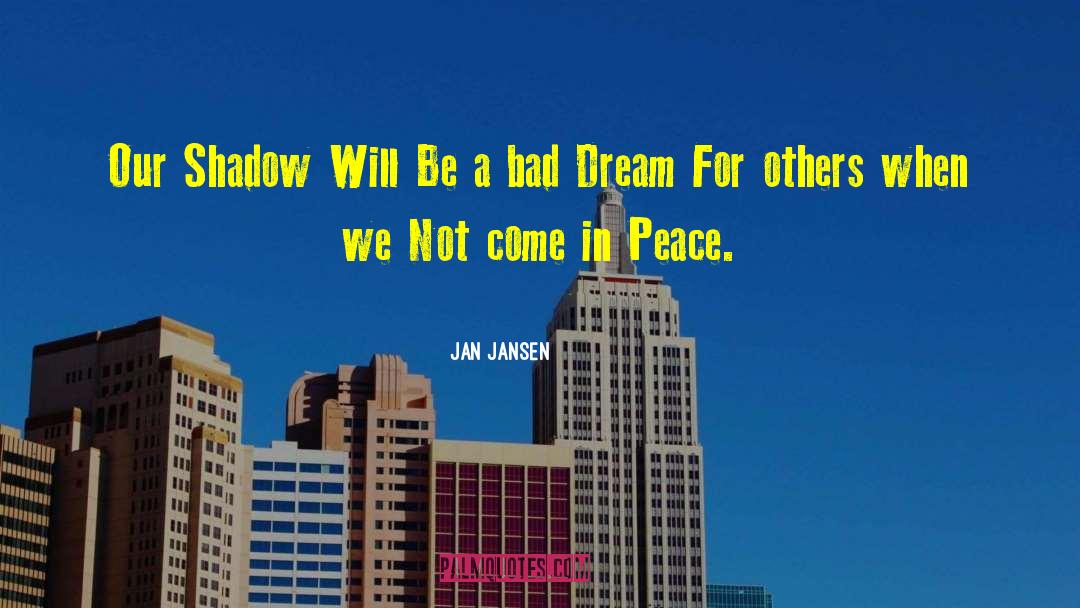 Bad Dream quotes by Jan Jansen