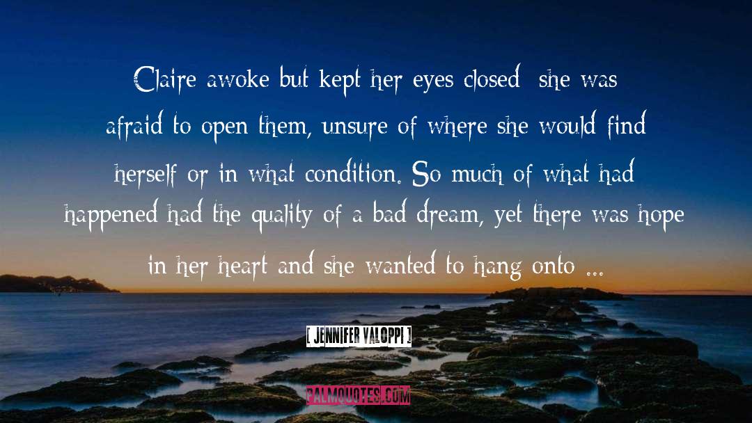 Bad Dream quotes by Jennifer Valoppi