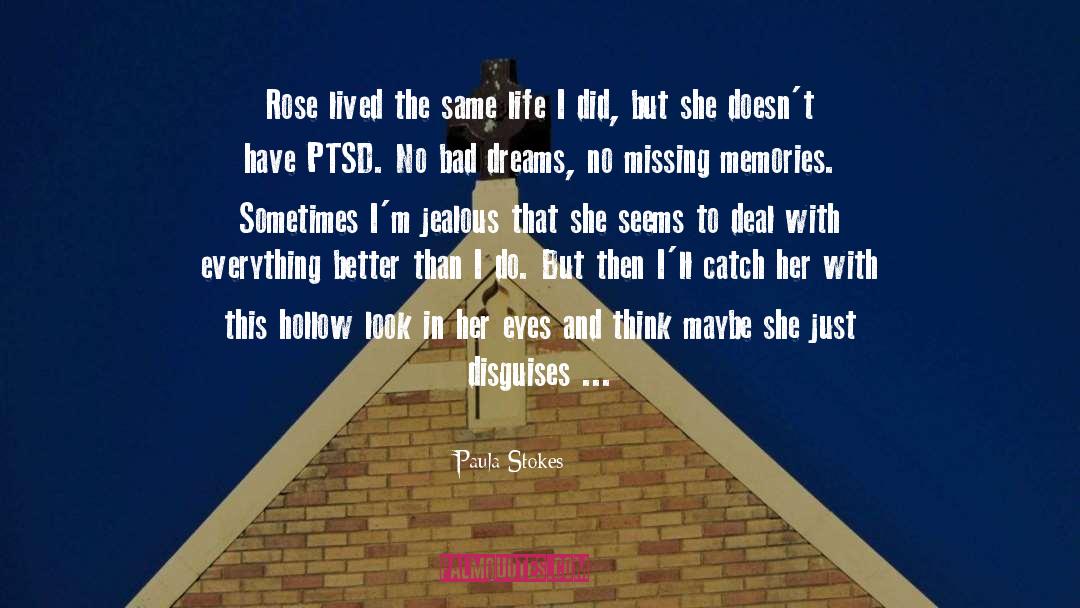 Bad Dreams quotes by Paula Stokes