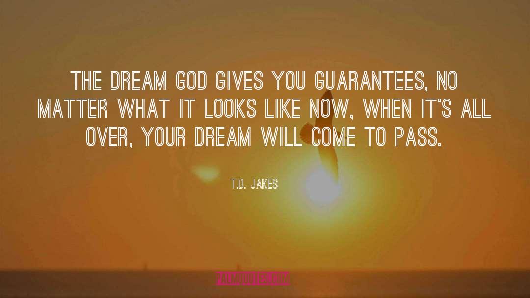 Bad Dreams quotes by T.D. Jakes