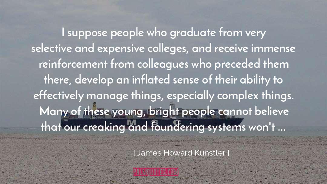 Bad Education quotes by James Howard Kunstler