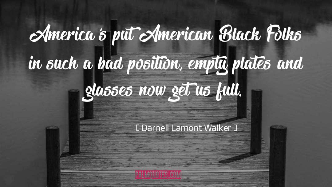 Bad Energy quotes by Darnell Lamont Walker