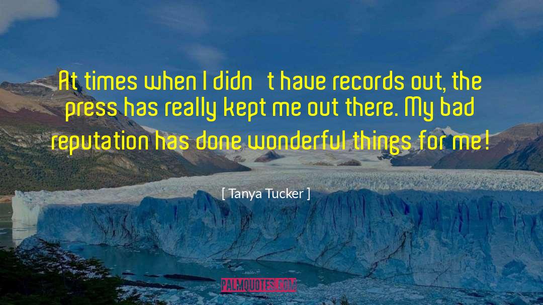 Bad Experience quotes by Tanya Tucker