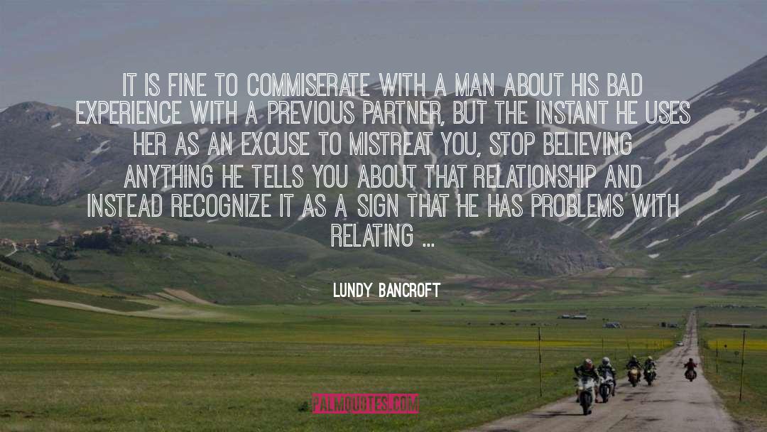 Bad Experience quotes by Lundy Bancroft