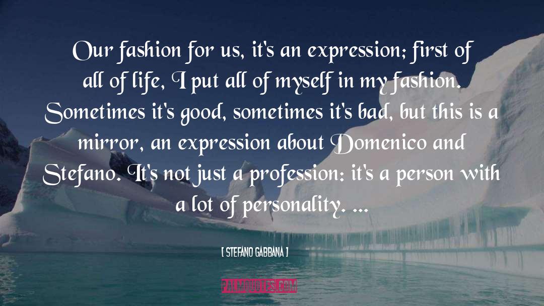 Bad Experiences quotes by Stefano Gabbana