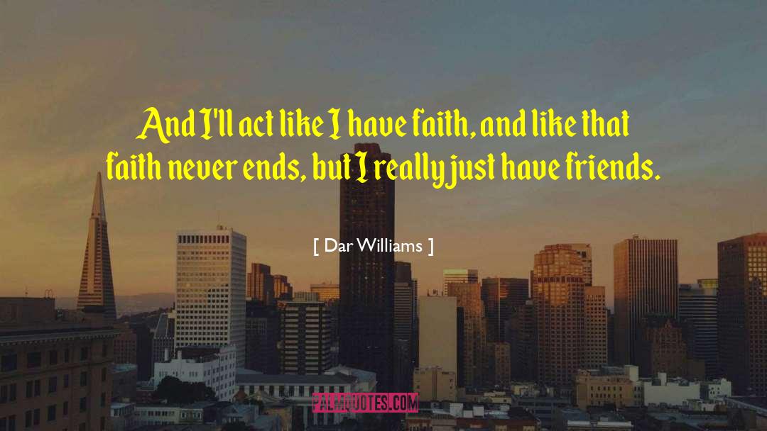 Bad Faith quotes by Dar Williams