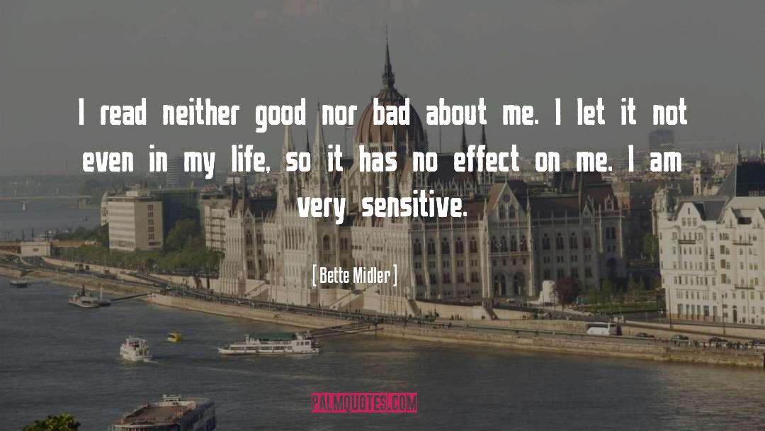 Bad Feeling quotes by Bette Midler