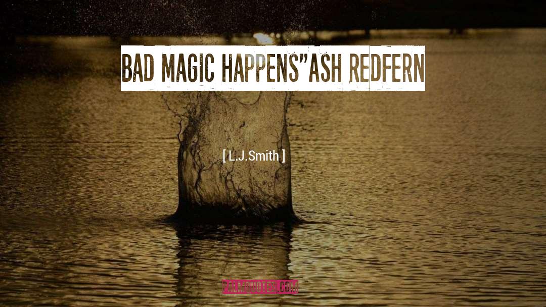 Bad Feelings quotes by L.J.Smith