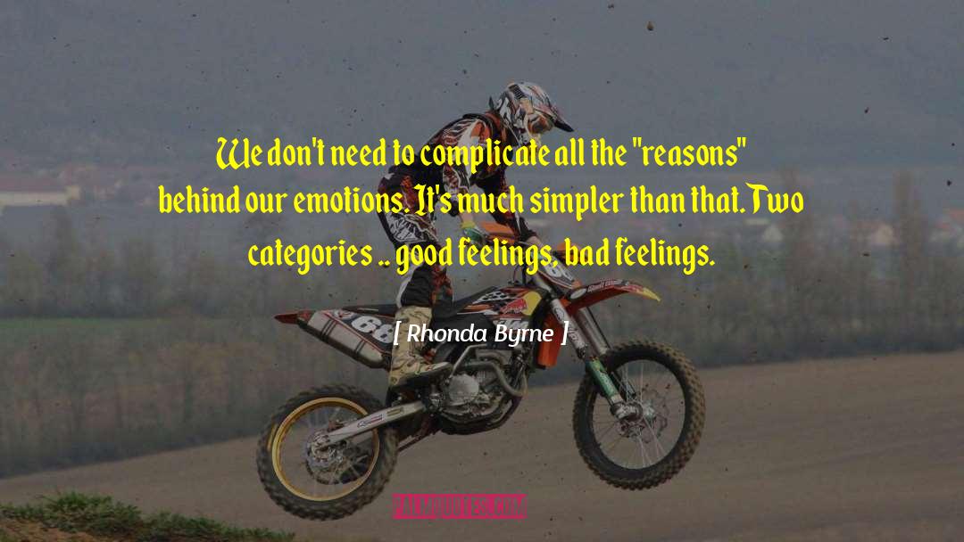 Bad Feelings quotes by Rhonda Byrne