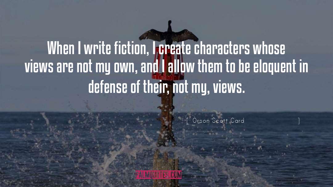 Bad Fiction quotes by Orson Scott Card