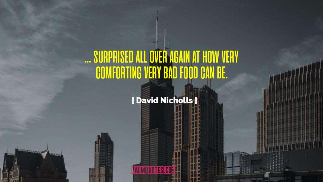 Bad Food quotes by David Nicholls