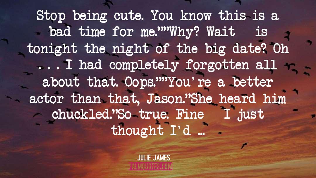 Bad For You 2 quotes by Julie James