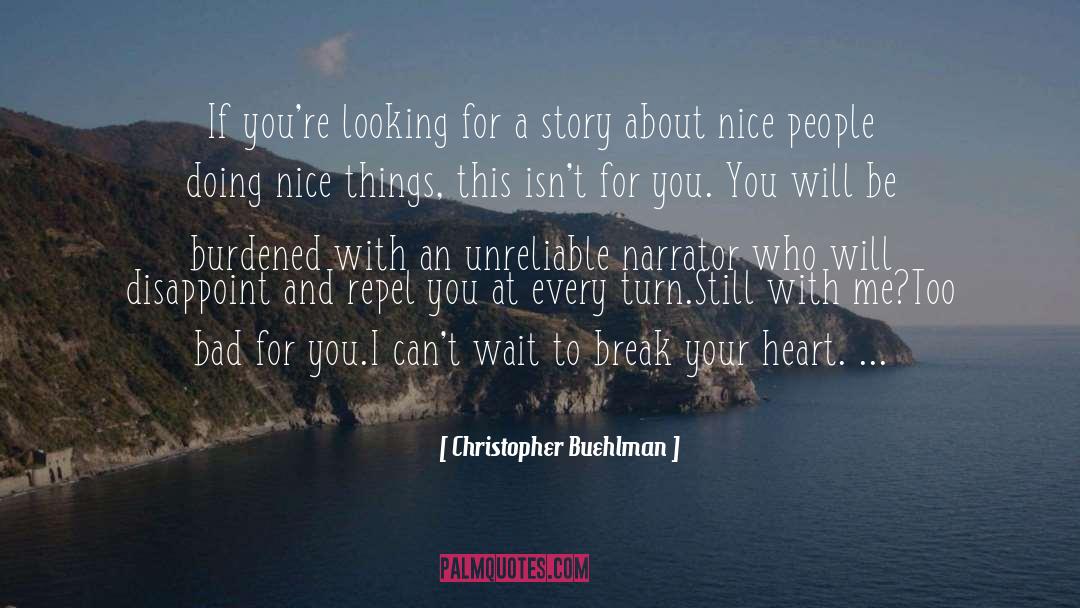 Bad For You quotes by Christopher Buehlman