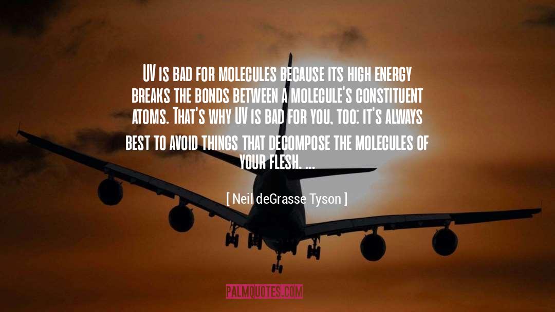Bad For You quotes by Neil DeGrasse Tyson