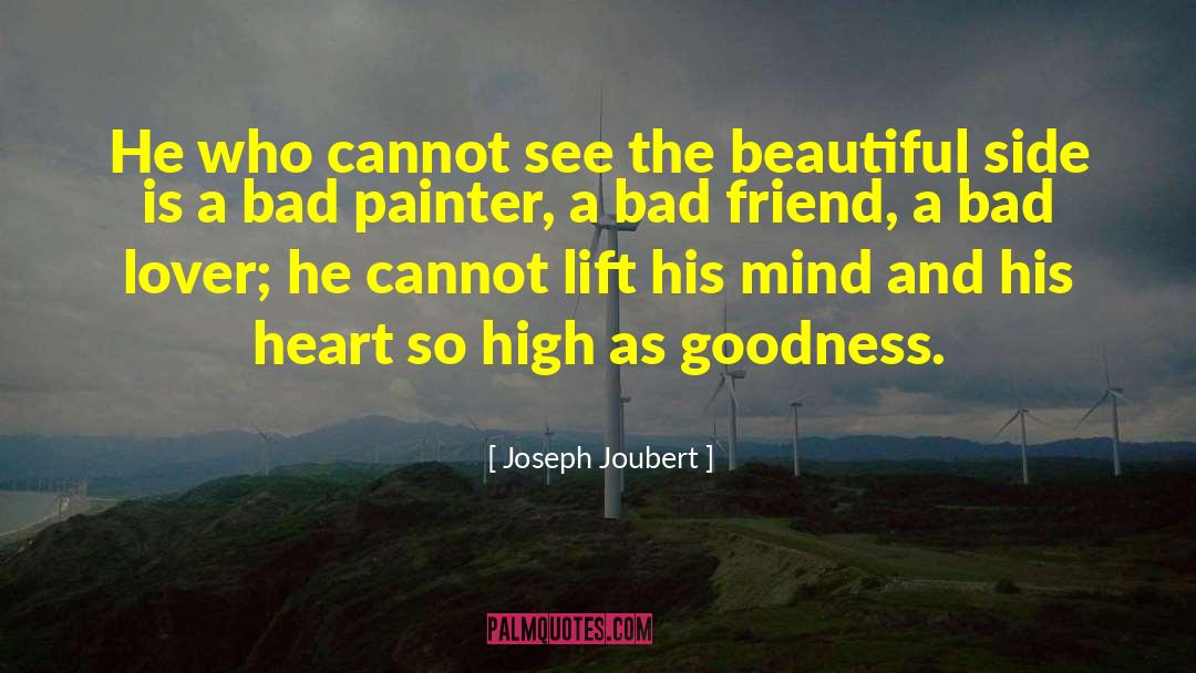 Bad Friend quotes by Joseph Joubert