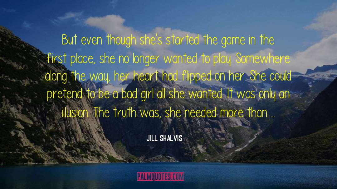Bad Girl quotes by Jill Shalvis