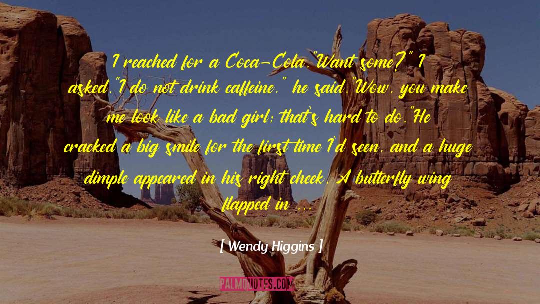 Bad Girl quotes by Wendy Higgins