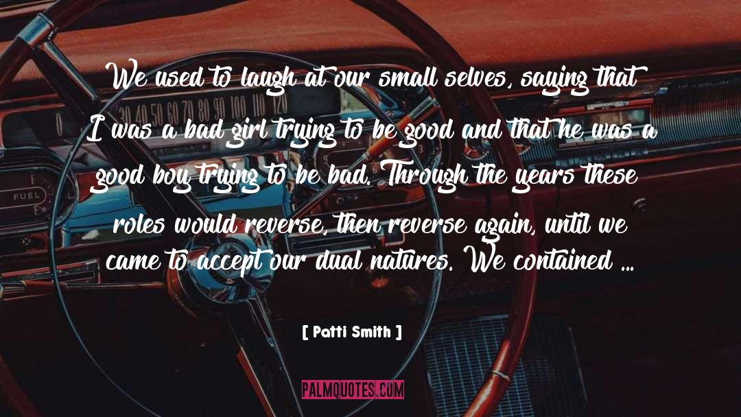 Bad Girl quotes by Patti Smith
