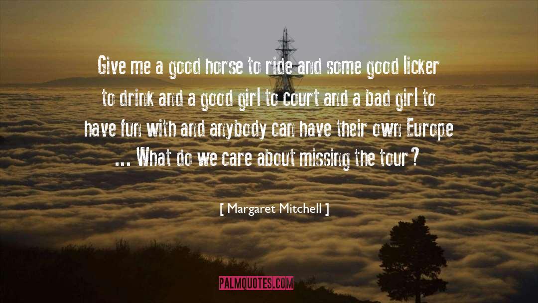 Bad Girl quotes by Margaret Mitchell